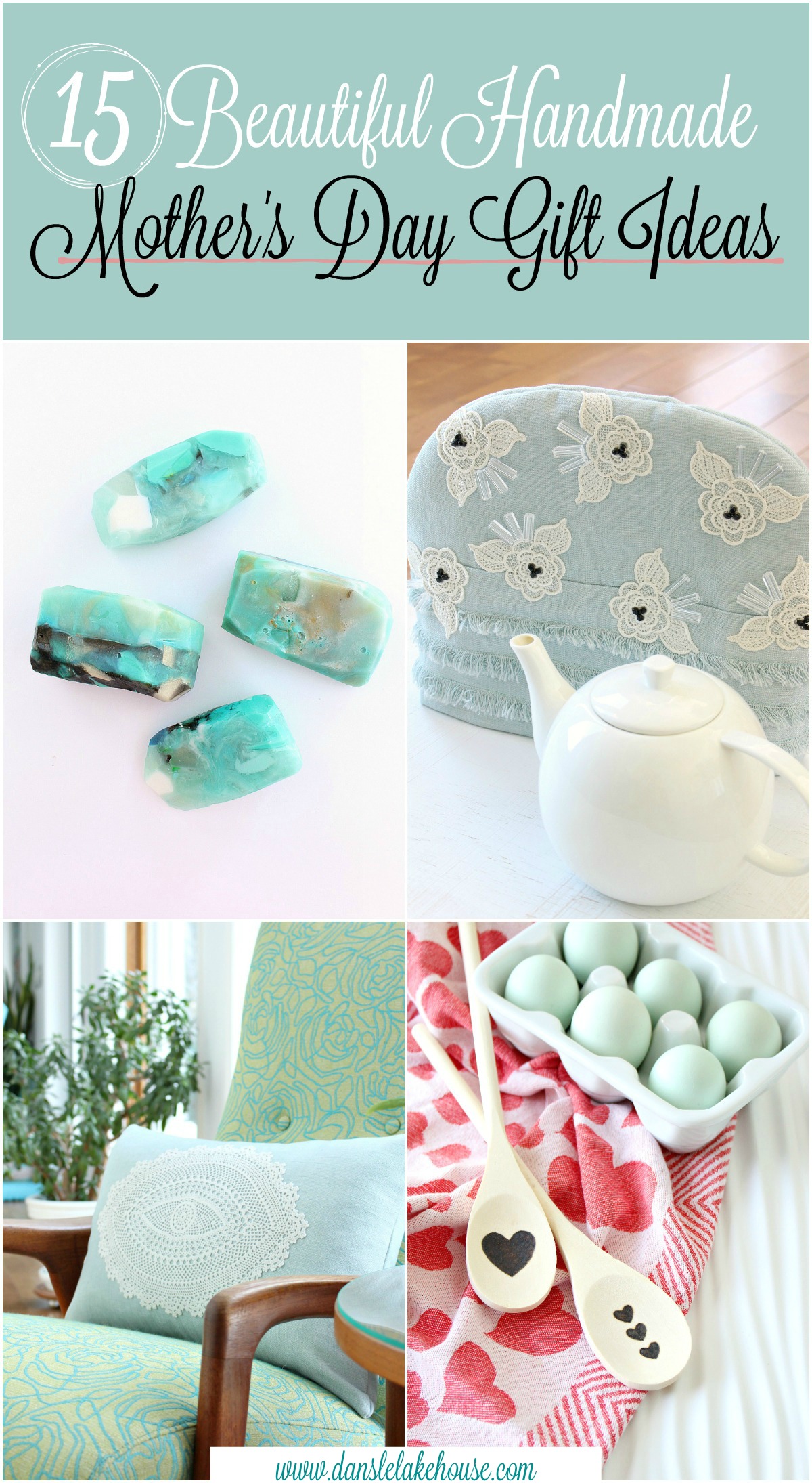 15 Beautiful and Handmade Mother's Day Gift Ideas