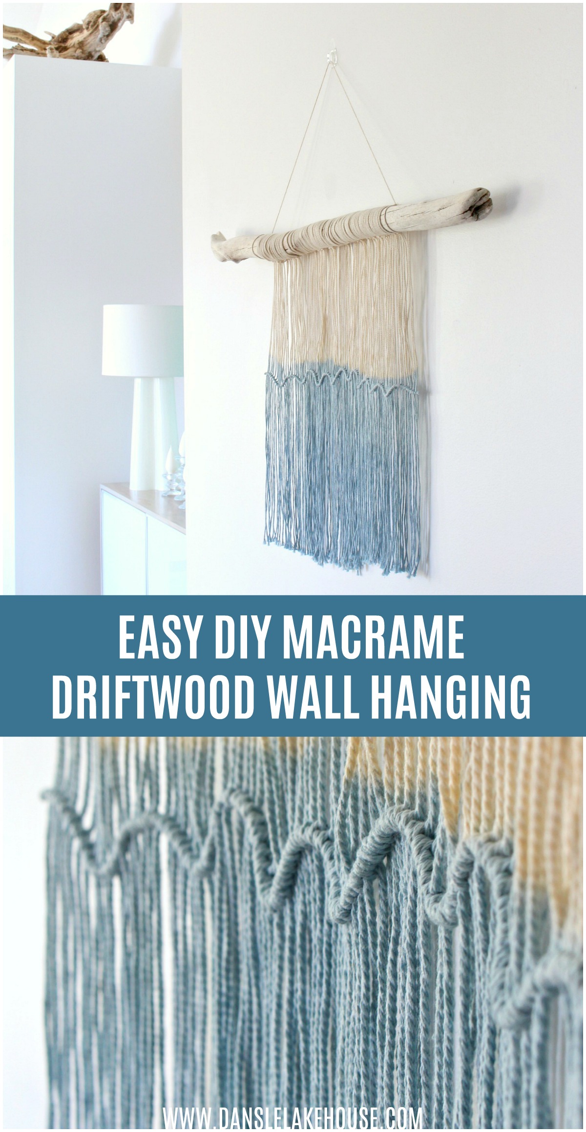 Easy Diy Macrame And Driftwood Wall Hanging Dans Le Lakehouse