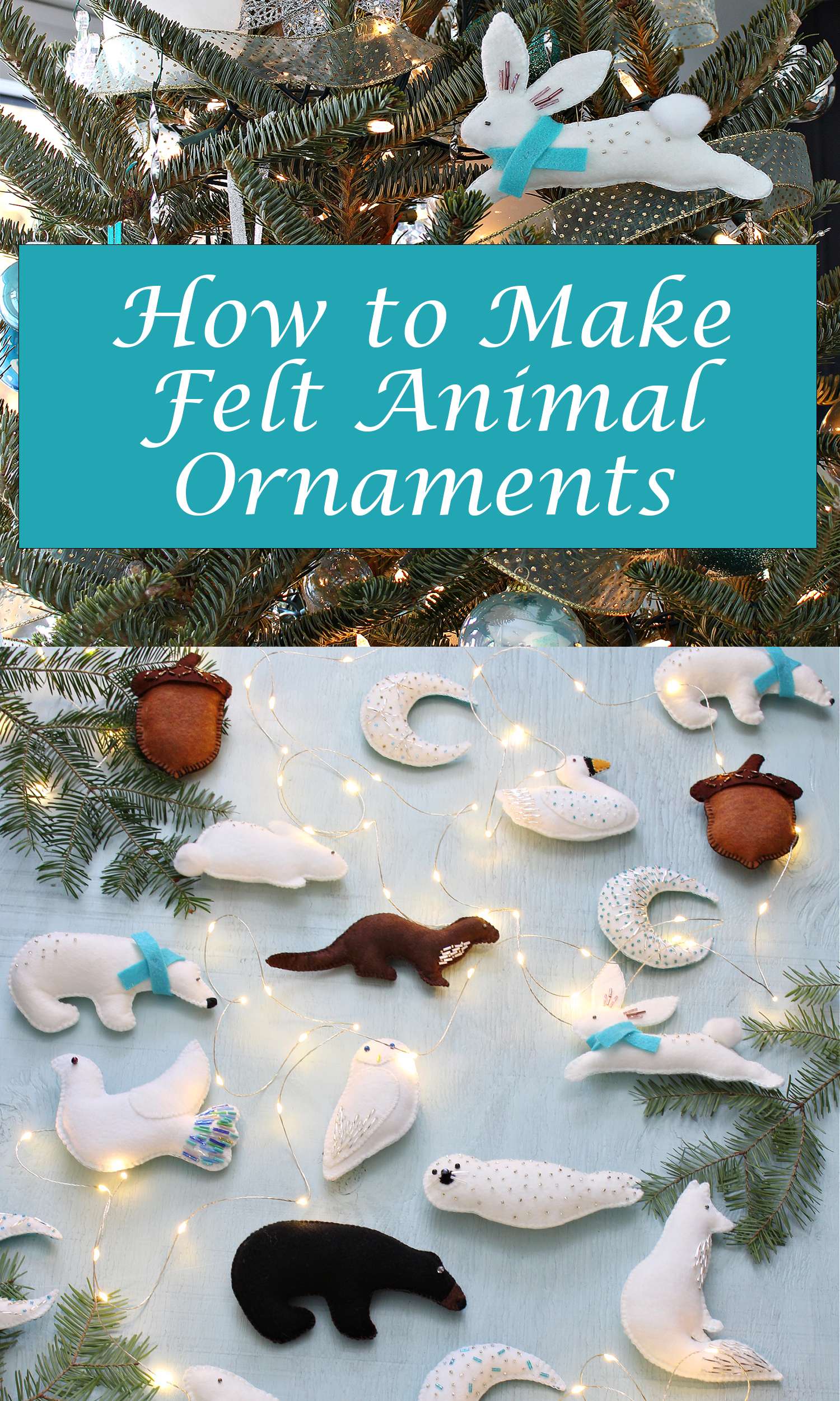 How to Make Felt Animal Ornaments