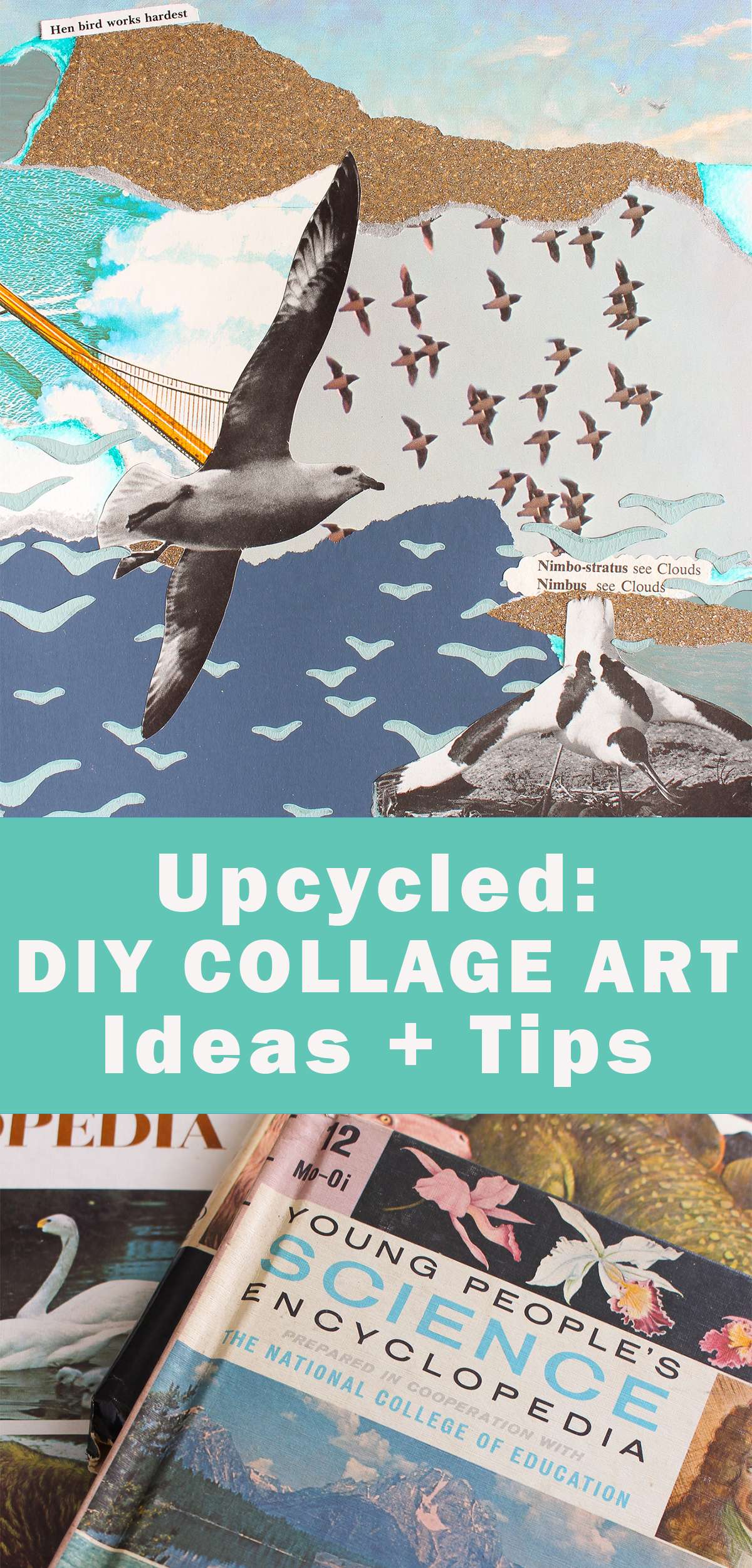 Upcycled: DIY Collage Art Tutorial and DIY Collage Tips